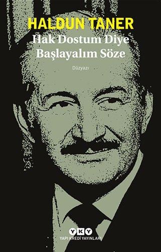 Hak dostum diye başlayalım söze düzyazı