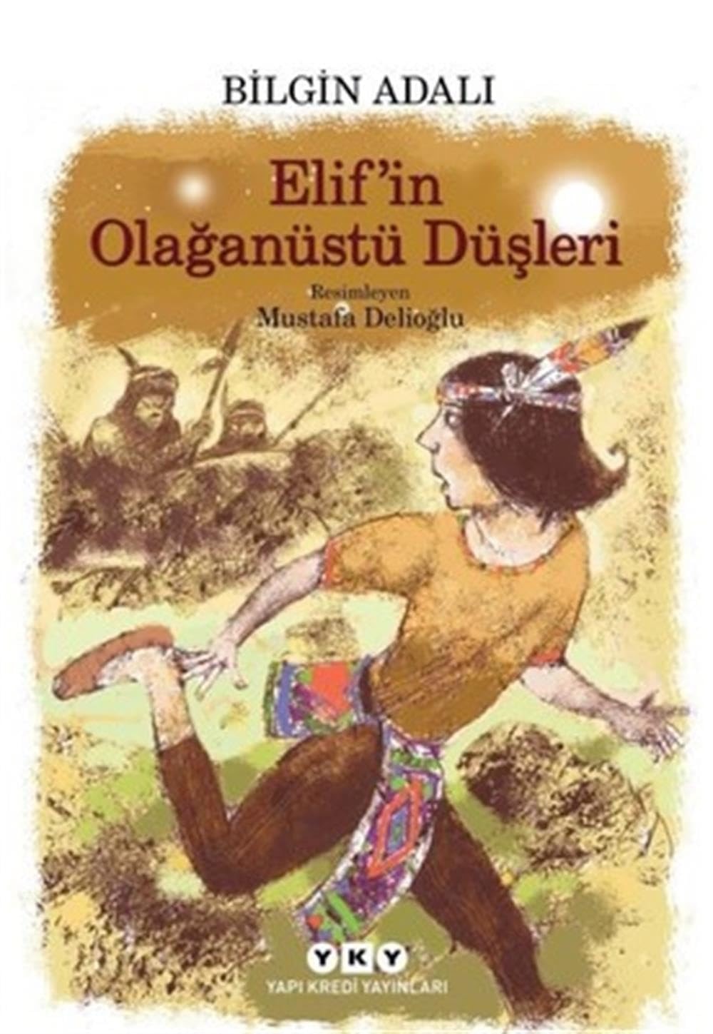 Elifin Olaganüstü Düsleri