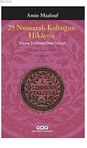 29 Numarali Koltugun Hikayesi Fransa Tarihinin Dört Yüzyili