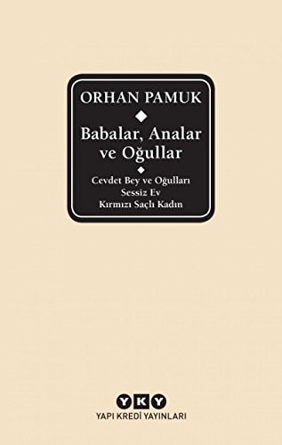 Babalar, Analar Ve Ogullar Cevdet Bey ve Ogullari - Sessiz Ev - Kirmizi Sacli Kadin