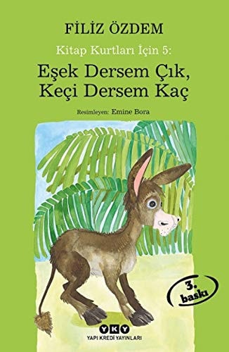 Eşek dersem çık, keçi dersem kaç