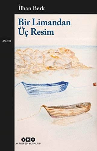 Bir limandan üç resim anlatı