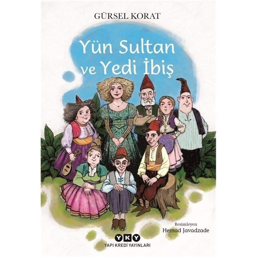 Yün Sultan ve Yedi Ibis