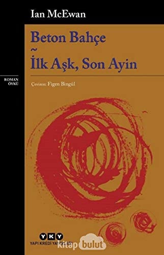 Beton Bahce - Ilk Ask, Son Ayin