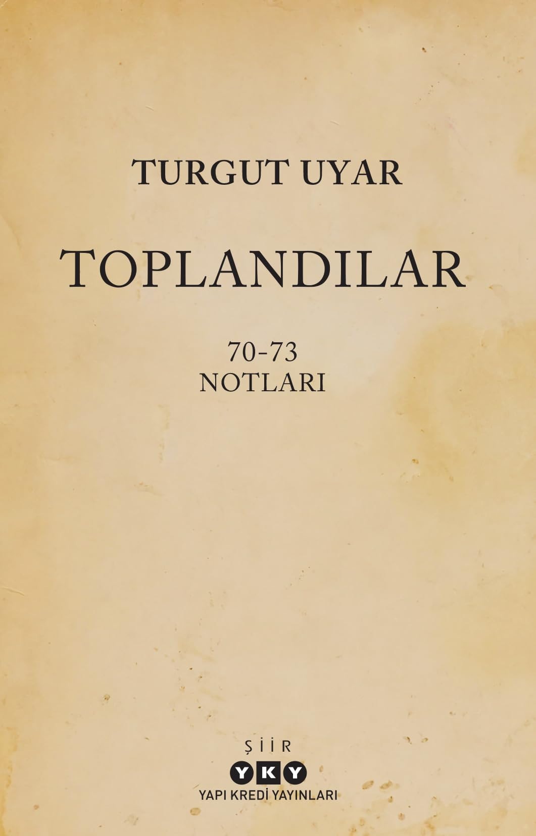 Toplandilar 70-73 Notlari
