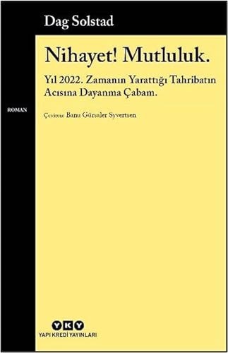 Nihayet! MutlulUS.: Yıl 2022. Zamanın Yarattığı Tahribatın Acısına Dayanma Çabam