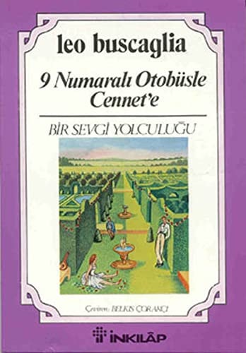 9 numaralı otobüsle cennete bir sevgi yolculuğu