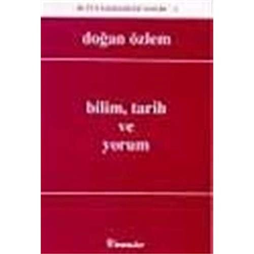 Bilim, tarih ve yorum