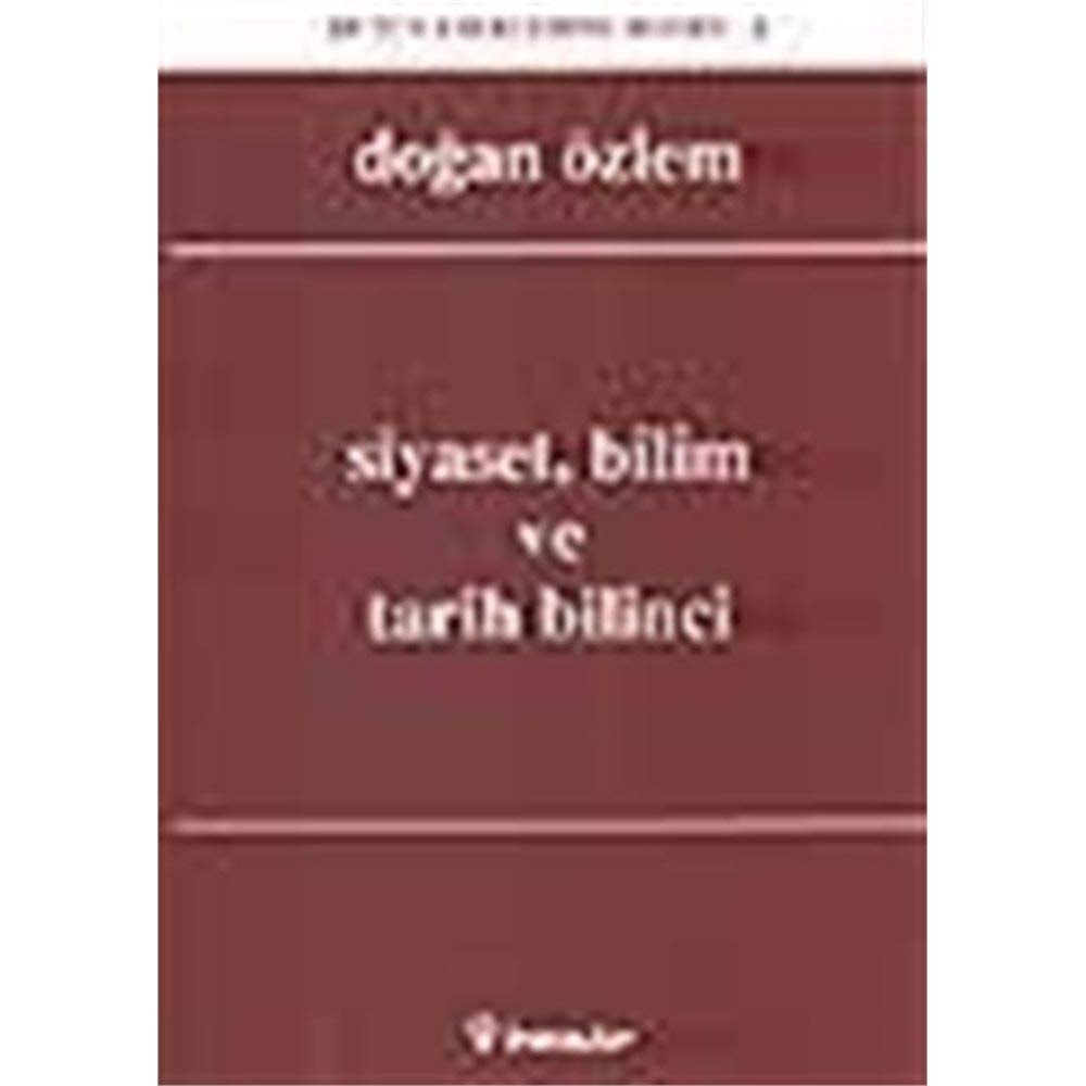 Siyaset, bilim ve tarih bilinci