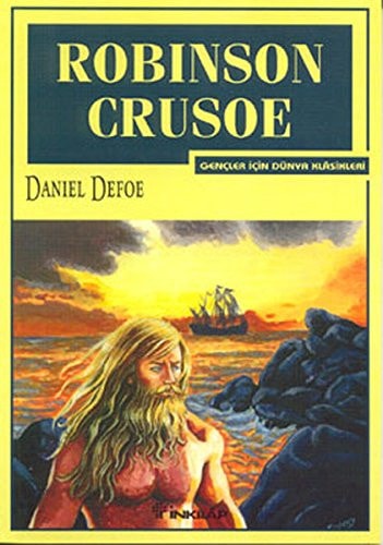 Robinson Crusoe Gencler Icin Dünya Klasikleri