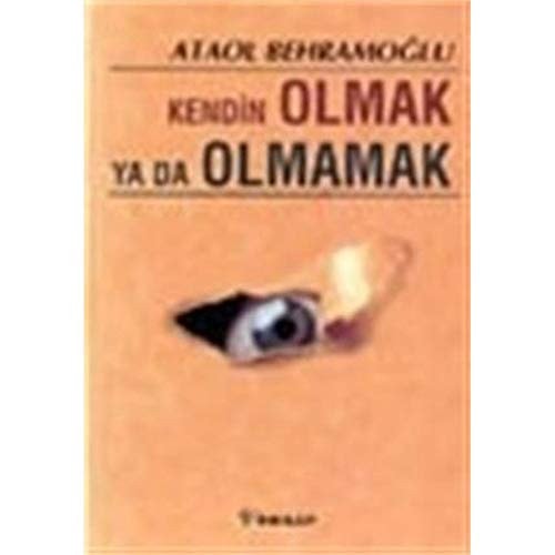 Kendin olmak ya da olmamak (Sanat-kültür-insan)