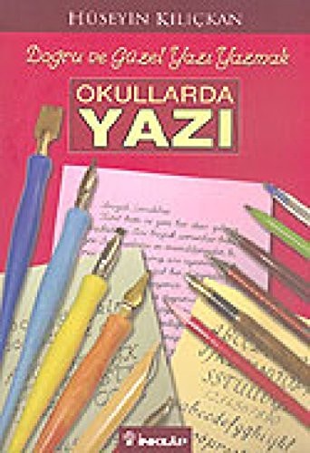Okullarda yazı doğru ve güzel yazı yazmak