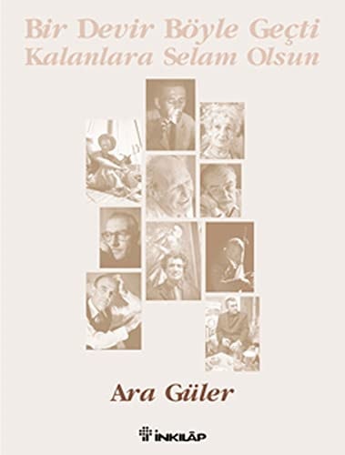 Bir devir böyle geçti kalanlara selam olsun