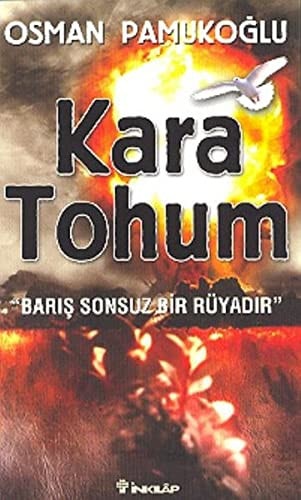Kara Tohum Baris Sonsuz Bir Rüyadir