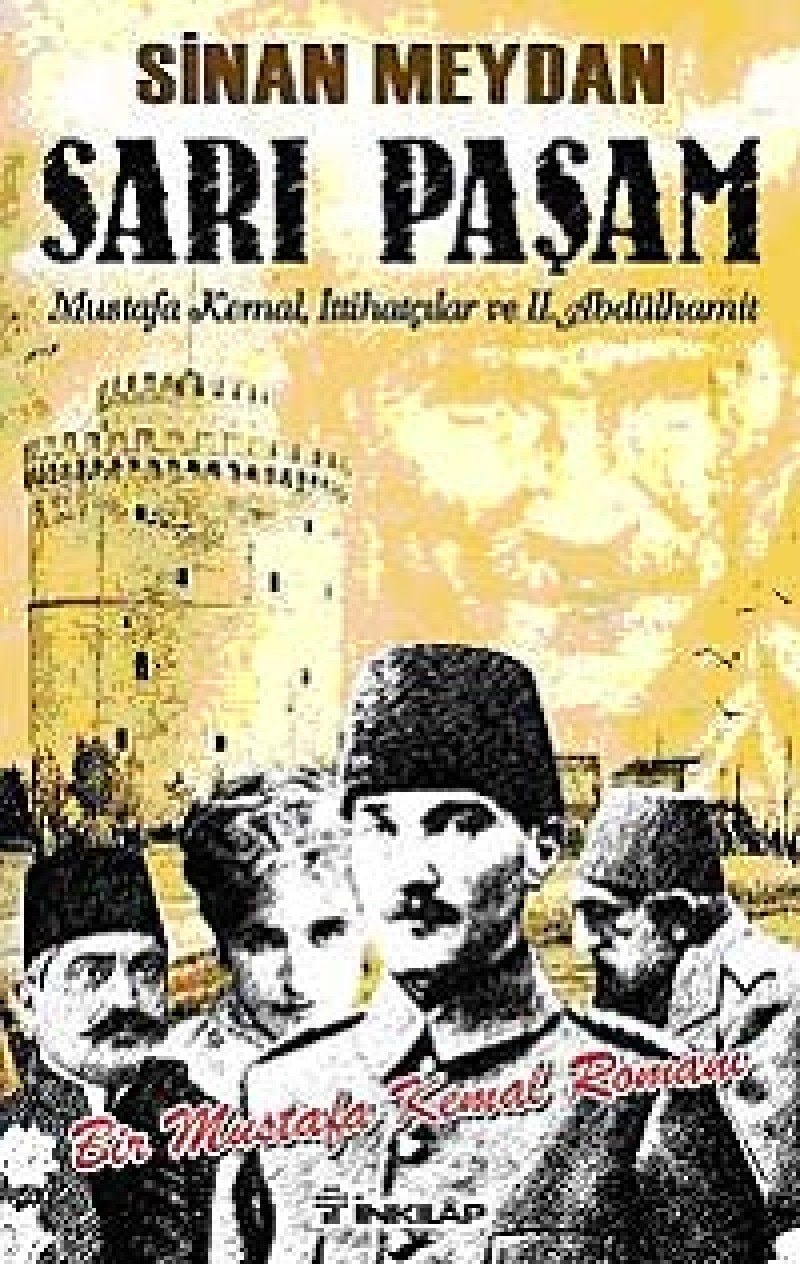 Sari Pasam Mustafa Kemal, Ittihatcilar ve 2. Abdülhamit