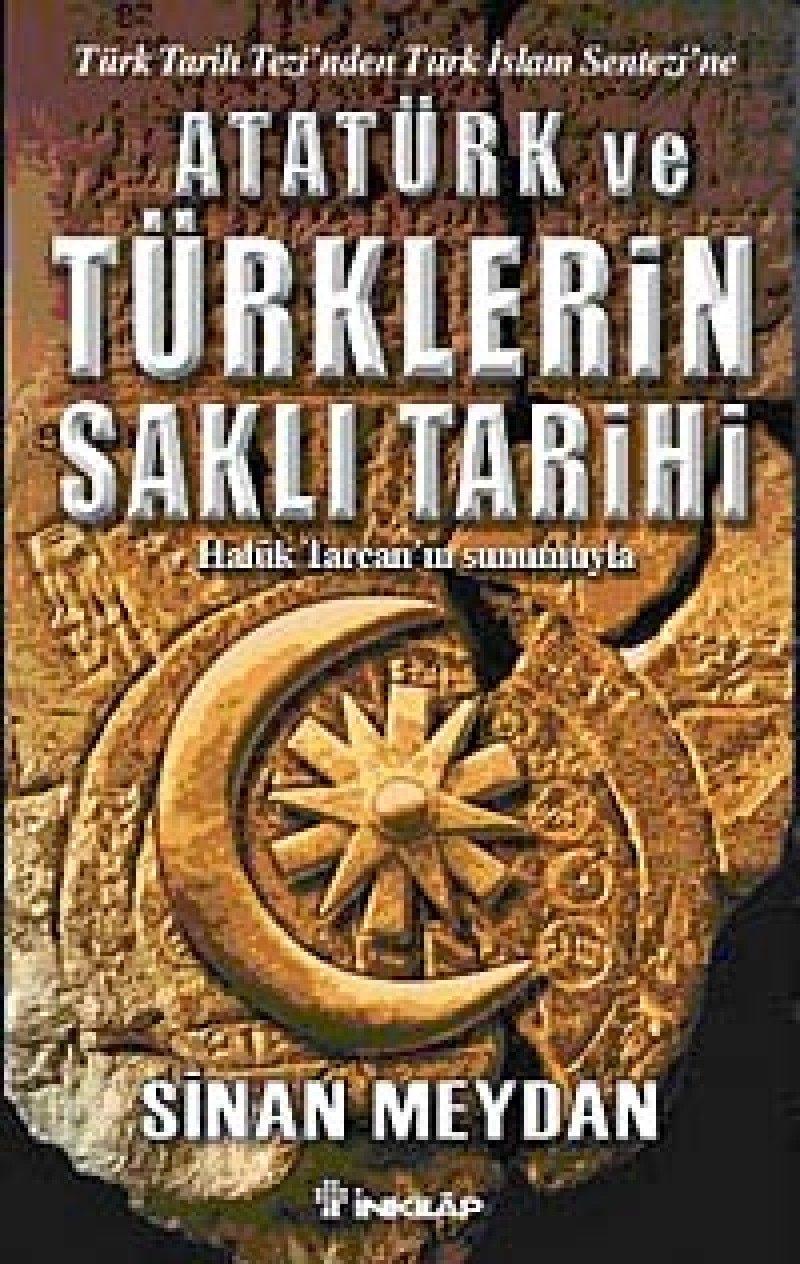 Atatürk ve Türklerin saklı tarihi