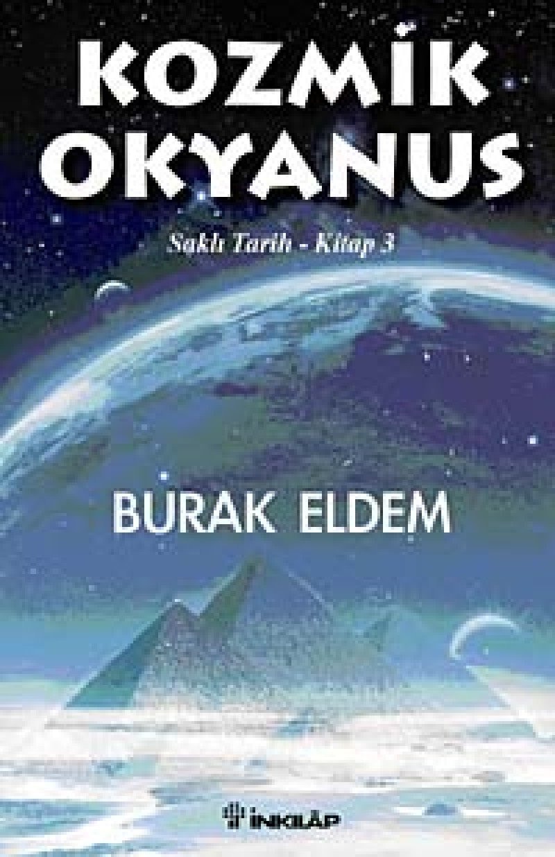 Kozmik Okyanus Sakli Tarih Kitap 3