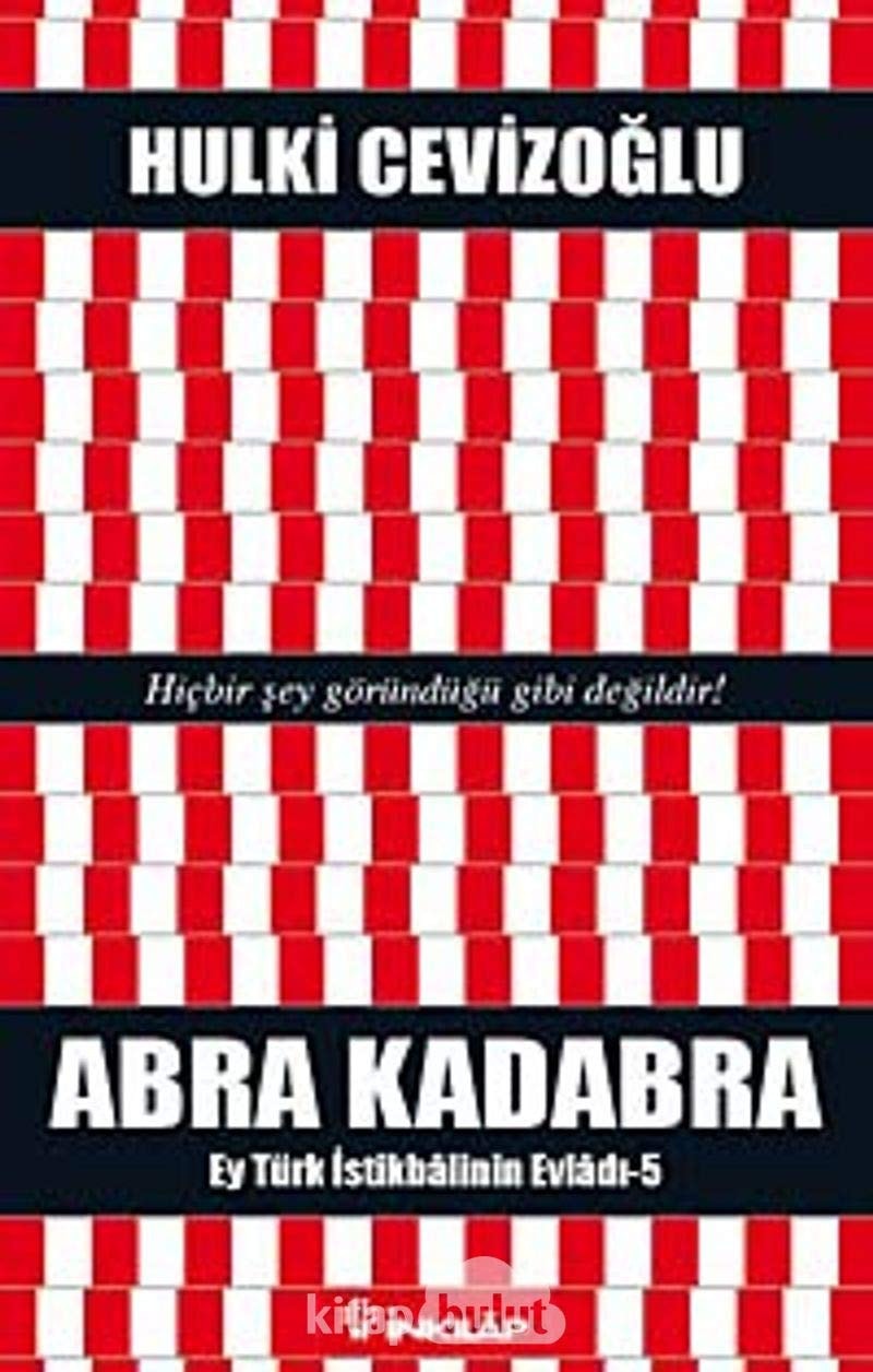 Abra Kadabra Ey Türk Istikbalinin Evladi 5