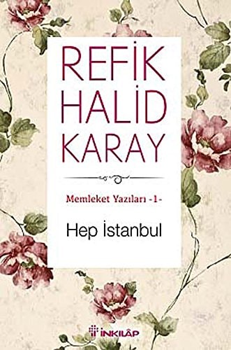 Memleket yazıları: Hep İstanbul