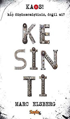 Kaos! hiç düşünmediniz, değil mi? kesinti