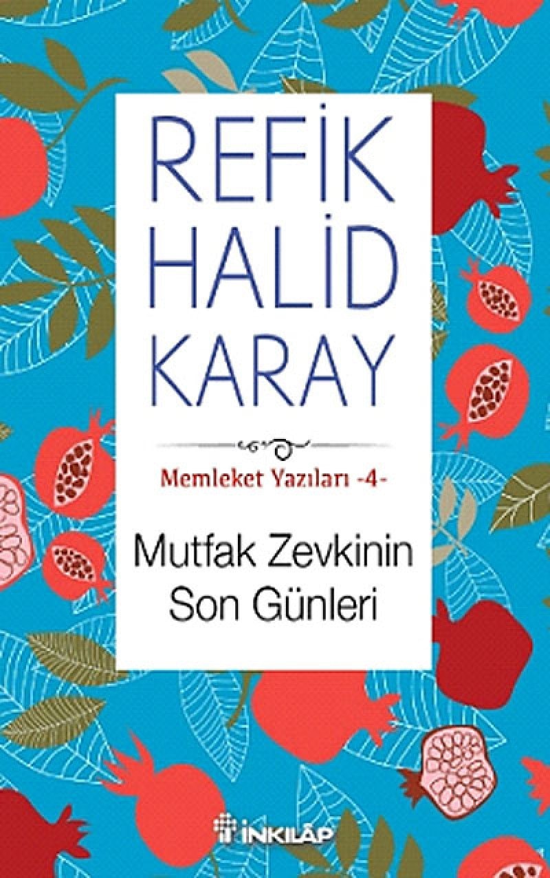 Memleket yazıları: Mutfak zevkinin son günleri