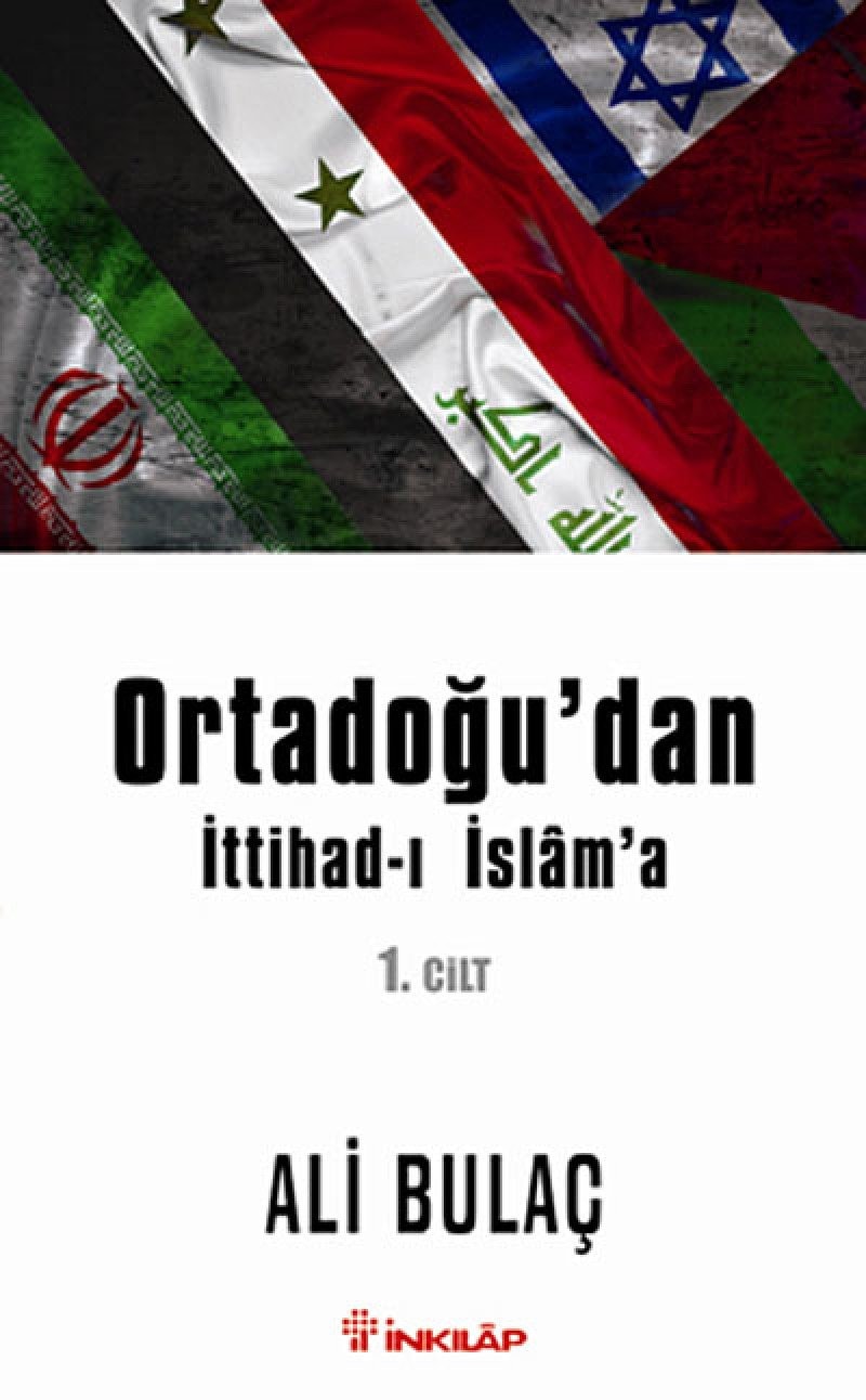 Ortadoğu'dan ittihad-ı İslâm'a