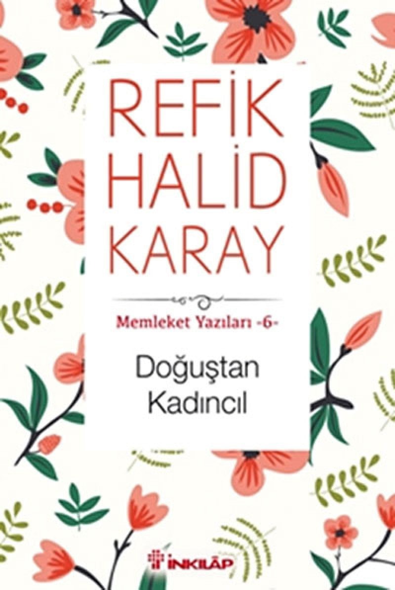 Memleket yazıları: Doğuştan kadıncıl