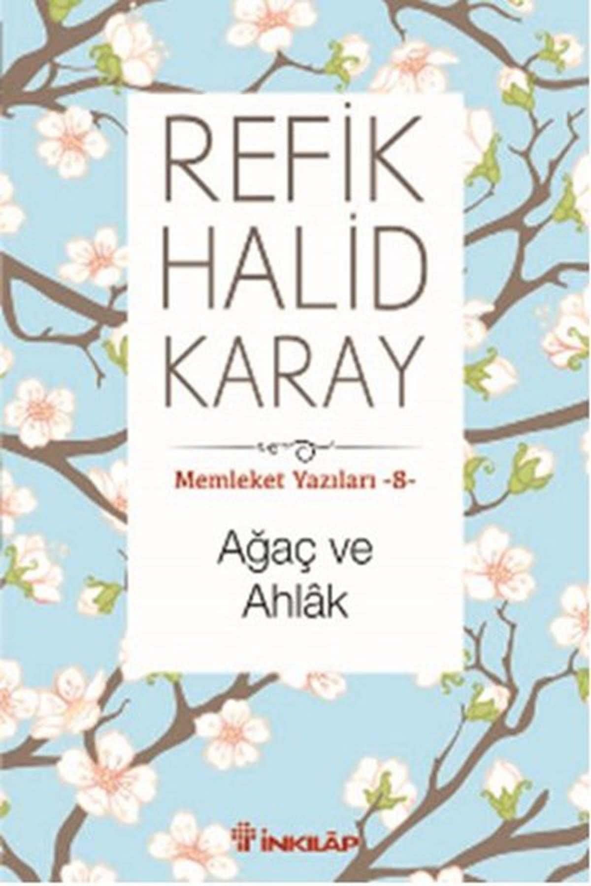 Memleket yazıları: Ağaç ve Ahlâk