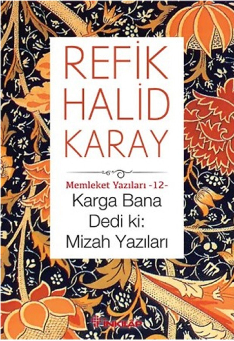 Karga Bana Dedi Ki Mizah yazıları