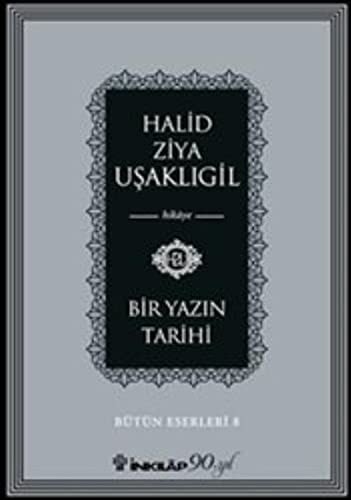Bir Yazin Tarihi Bütün Eserleri 8
