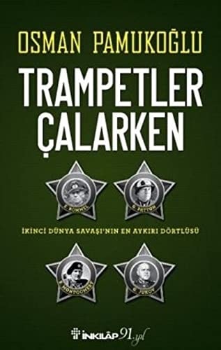 Trampetler Calarken Ikinci Dünya Savasinin En Aykiri Dörtlüsü