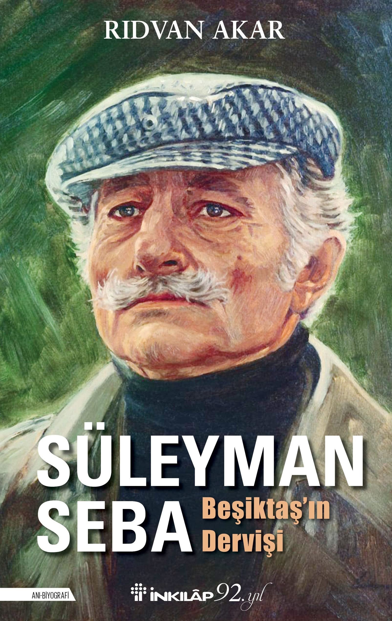 Süleyman Seba Beşiktaş'ın dervişi