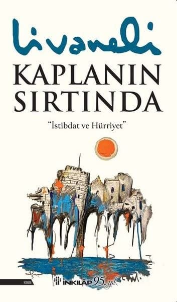 Kaplanin Sirtinda Ciltli Istibdat ve Hürriyet