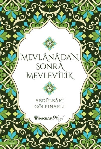 Mevlanadan Sonra Mevlevilik