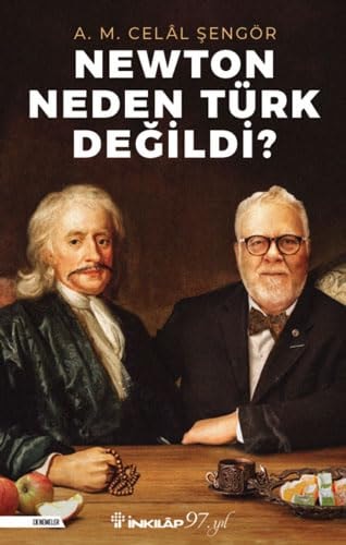 Newton neden Türk değildi?