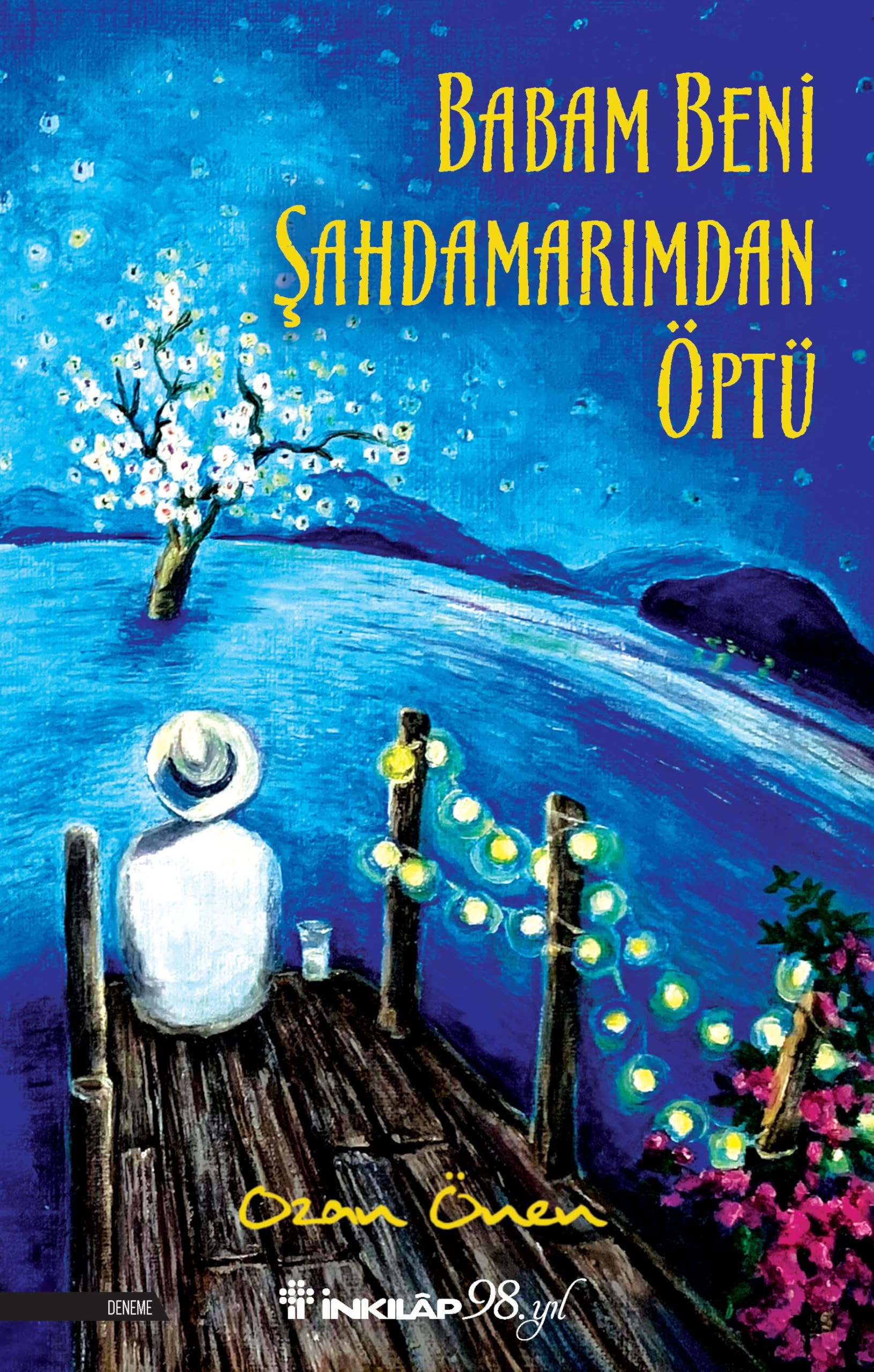 Babam beni şahdamarımdan öptü
