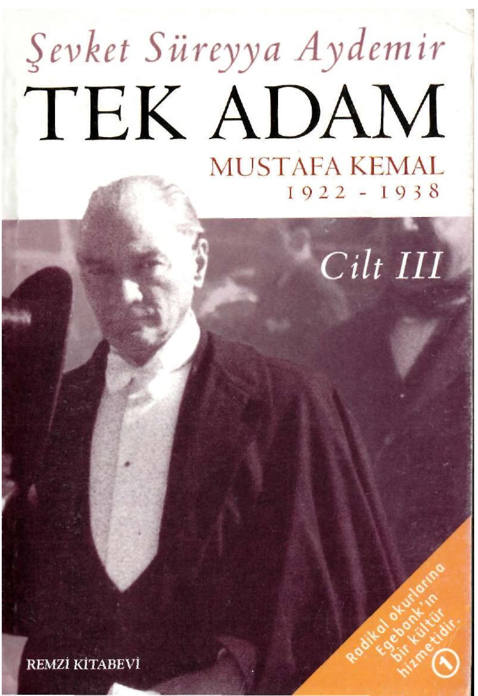 Tek adam: cilt. 1881-1919
