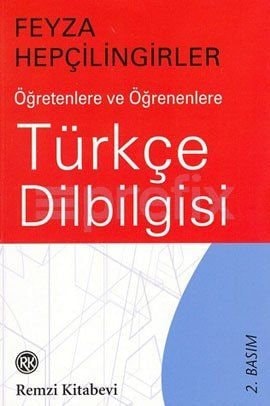 Öğretenlere ve Öğrenenlere Türkçe dilbilgisi