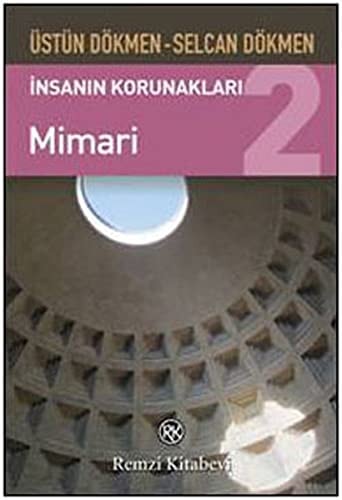 İnsanın Korunakları-2 mimari