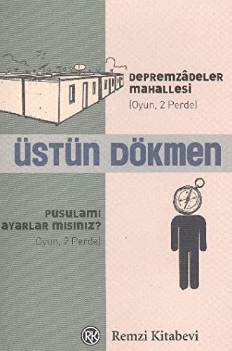 Depremzâdeler mahallesi Pusulamı ayarlar mısınız?