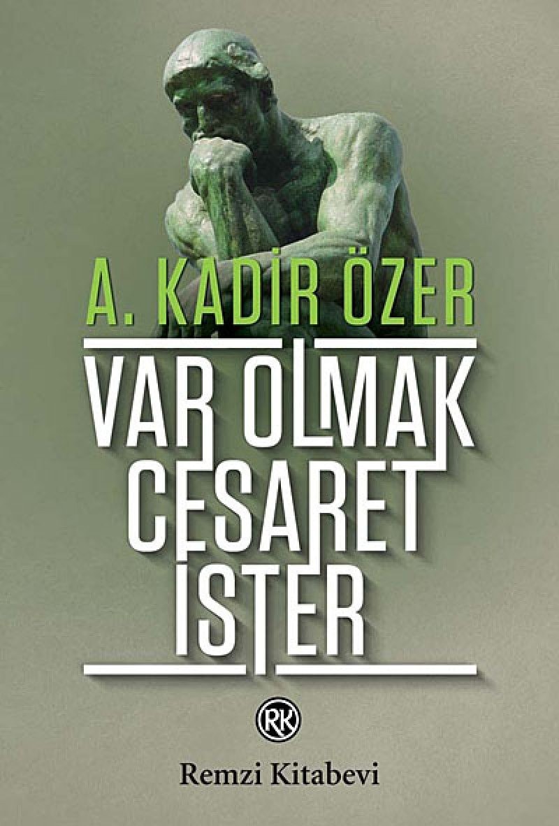 Var Olmak Cesaret Ister