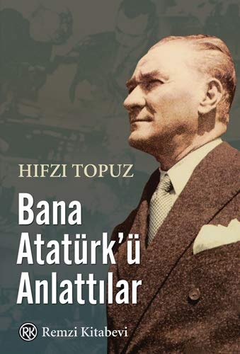 Bana Atatürkü Anlattilar