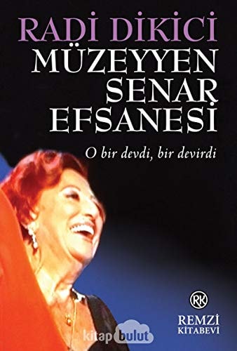 Müzeyyen Senar efsanesi o bir devdi, bir devirdi