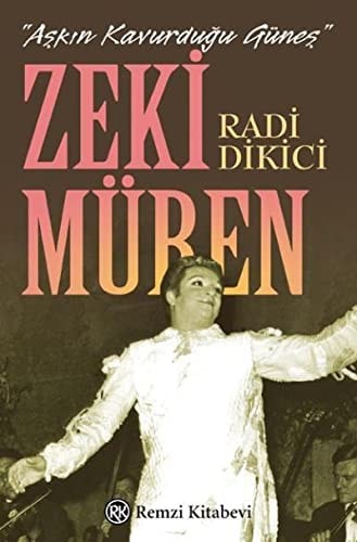 Aşkın kavurduğu güneş Zeki Müren