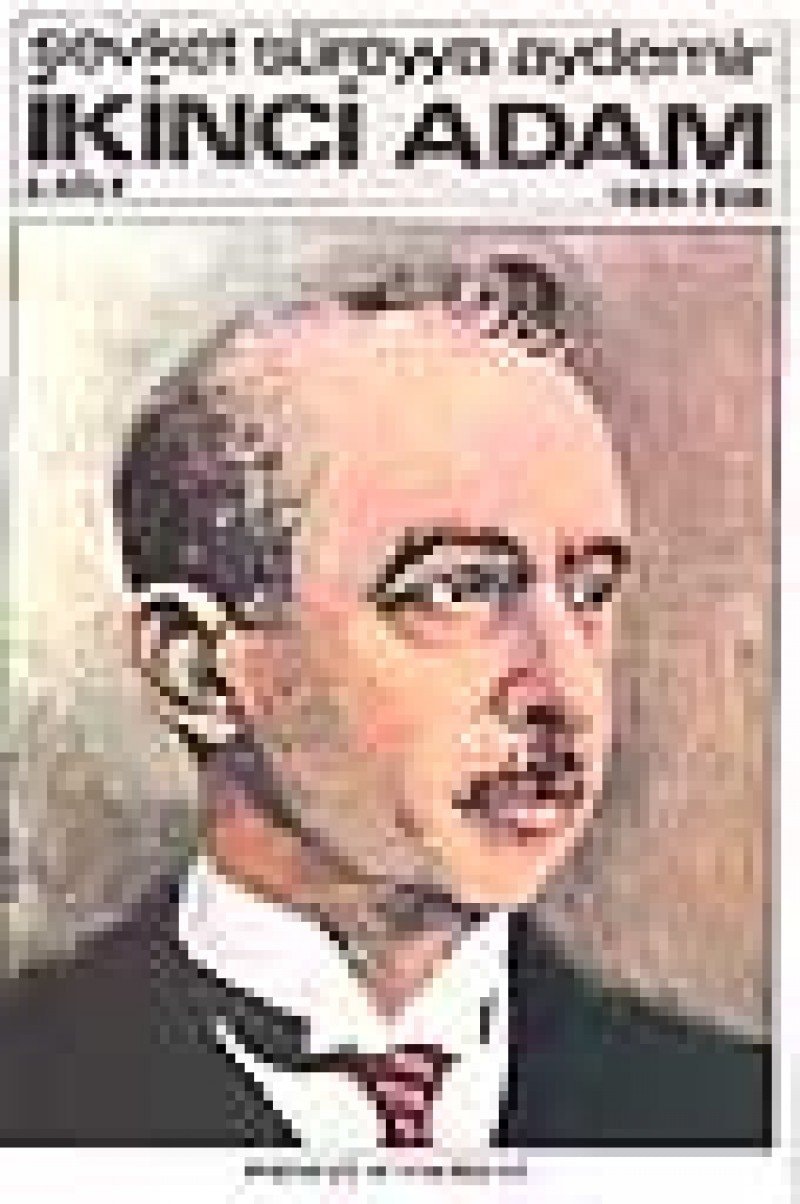 Ikinci Adam Cilt 1 1884-1938