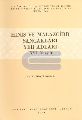 Hinis ve Malazgird Sancaklari Yer Adlari.(XVI. Yuzyil)