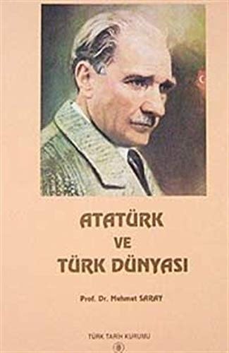Atatürk ve Türk dünyası