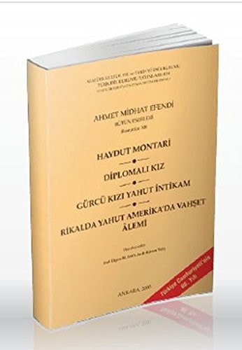 Haydut montari, Diplomalı kız, Gürcü kızı yahut intikam, Rikalda yahut Amerika'da vahşet alemi