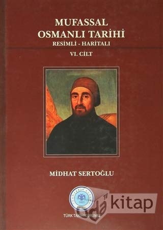 Mufassal Osmanlı tarihi resimli-haritalı