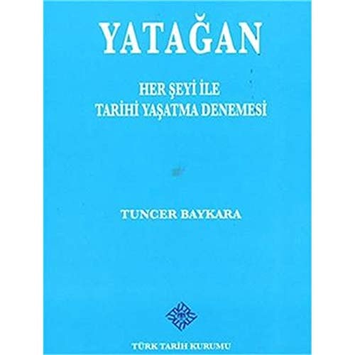 Yatağan her şeyi ile tarihi yaşatma denemesi